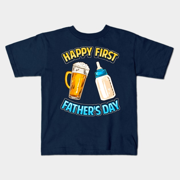 Happy First Fathers Day Dad Parent Kids T-Shirt by E